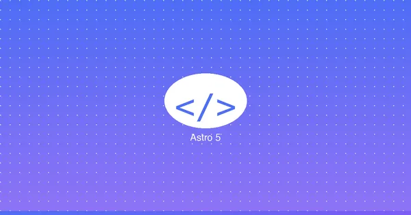 Building a Type-Safe Blog with Astro 5